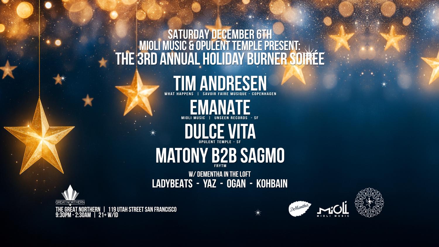 Mioli Music & Opulent Temple Present: The 3Rd Annual Holiday Burner Soirée