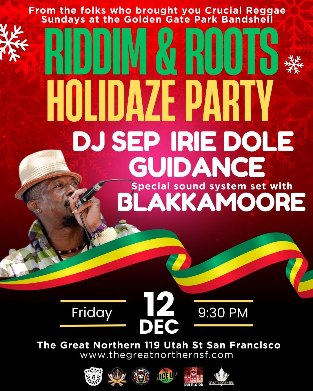 Riddims & Roots: Holidaze Party With Blakkamoore Sound System
