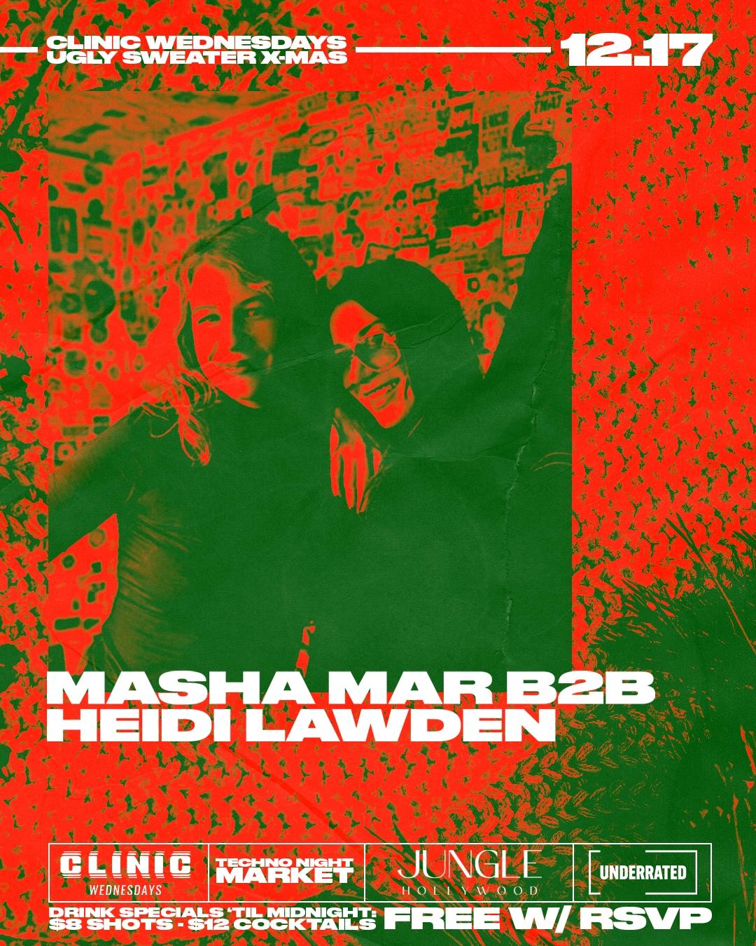 Clinic Ugly Sweater Party: Masha Mar B2B Heidi Lawden