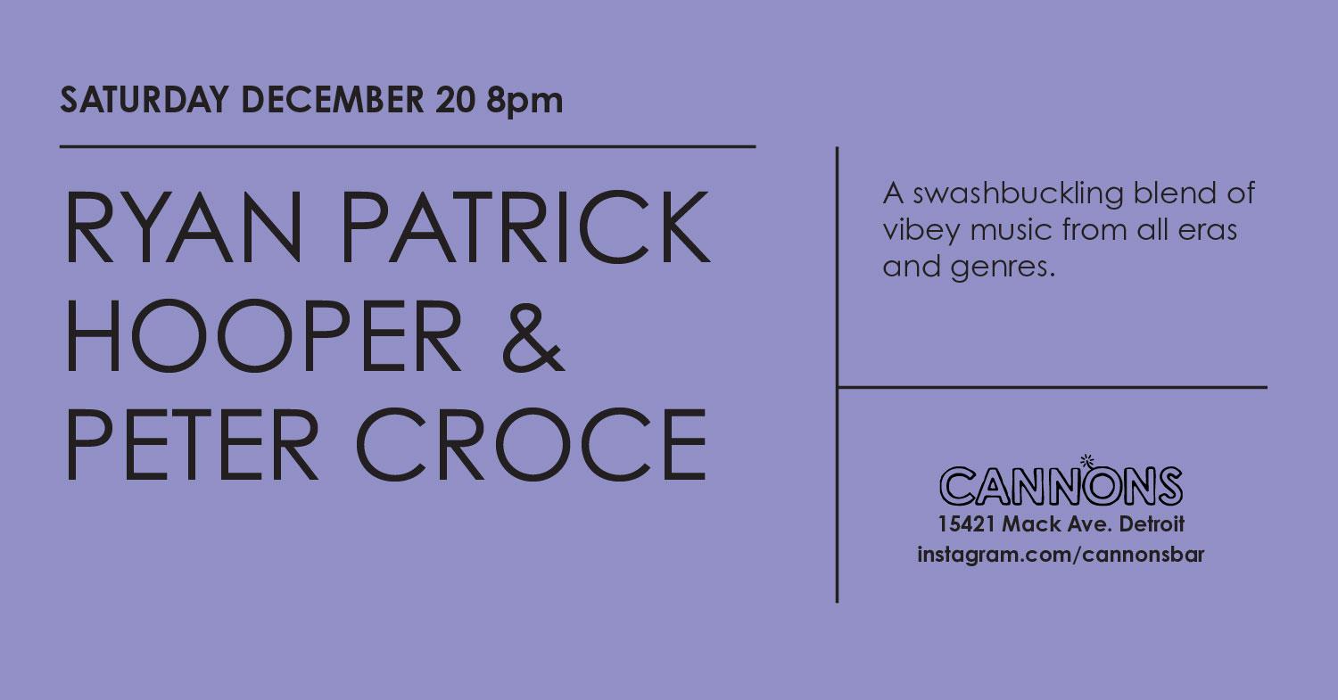 Dec Residency: Ryan Patrick Hooper & Peter Croce