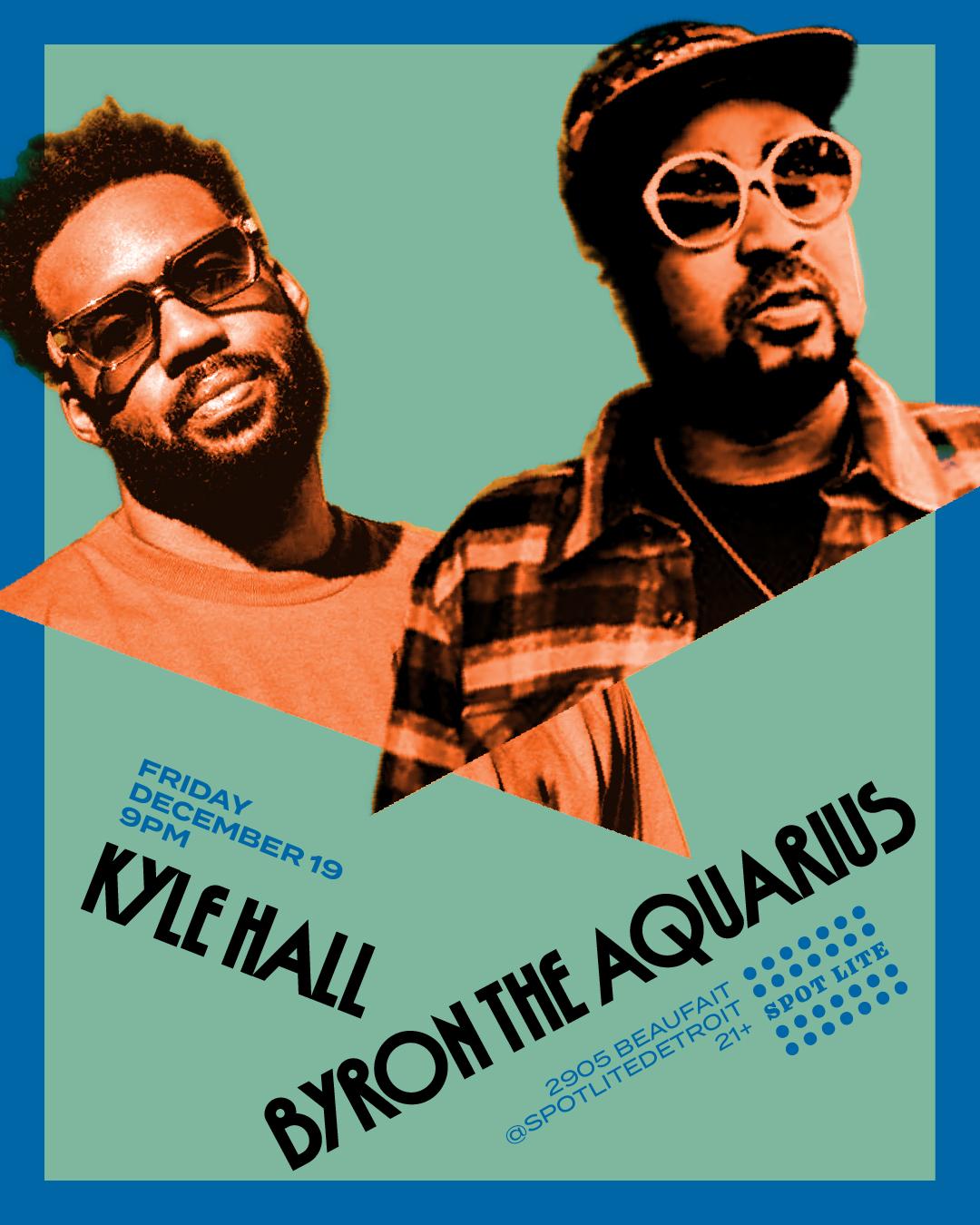 Kyle Hall & Byron The Aquarius