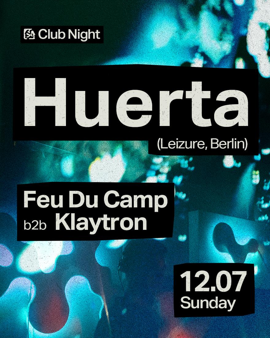 Process Club Night - Huerta, Feu Du Camp B2B Klaytron