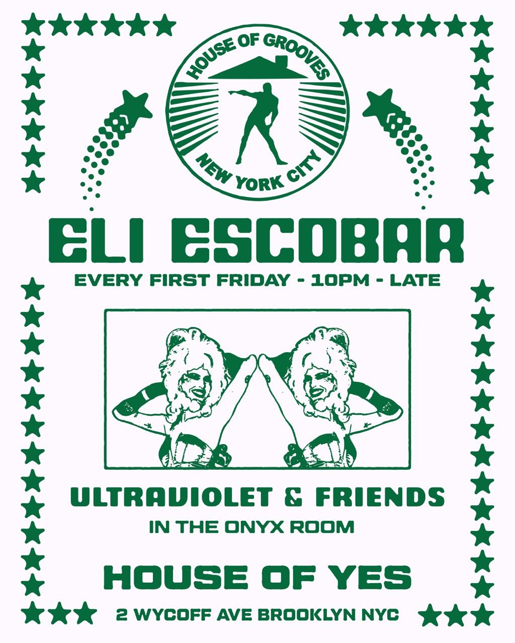 Eli Escobar All Night Long + Ultra Violet & Friends