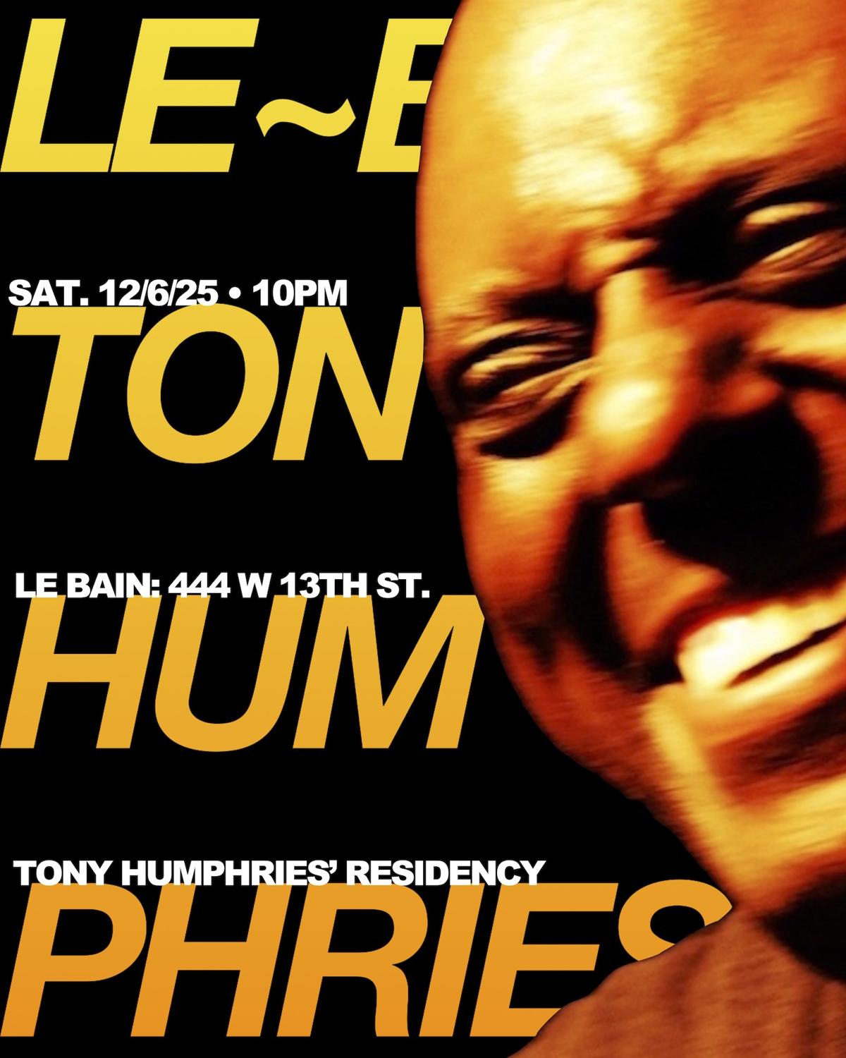 Tony Humphries' Residency