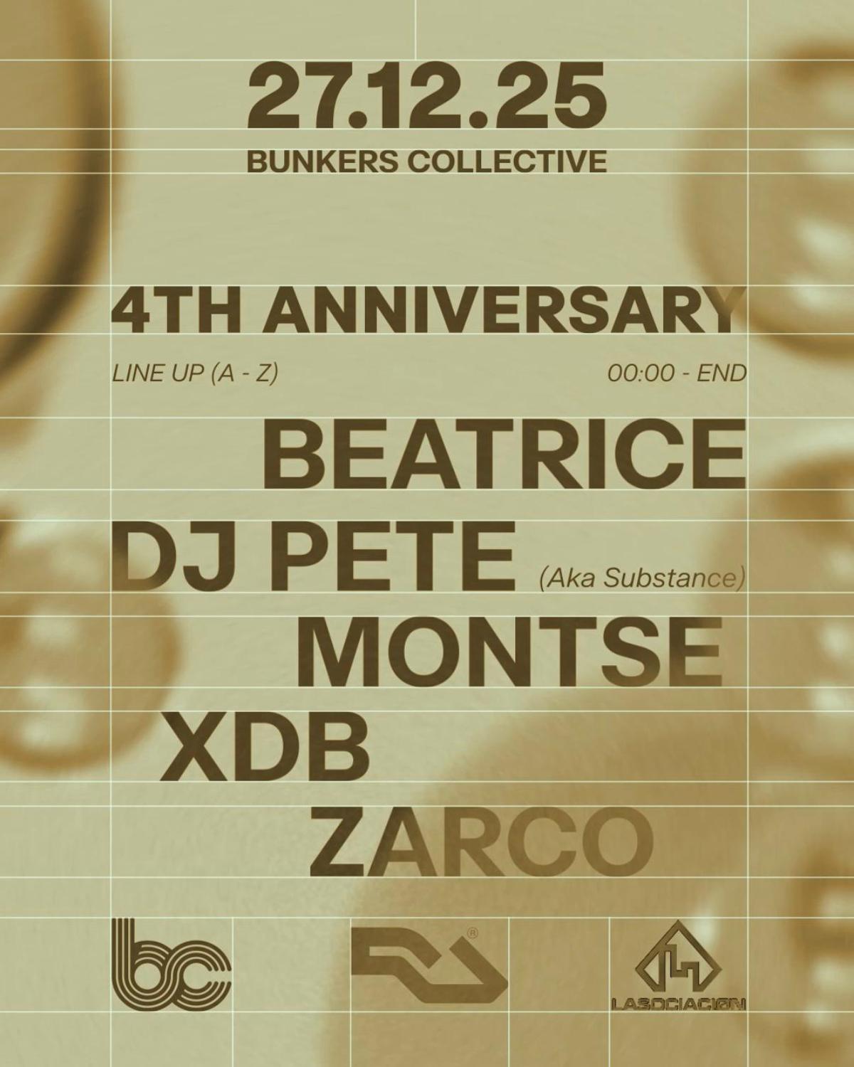 Bunkers Collective (4 Years) W / Dj Pete (Aka Substance), Xdb, Beatrice, Montse & Zarco 