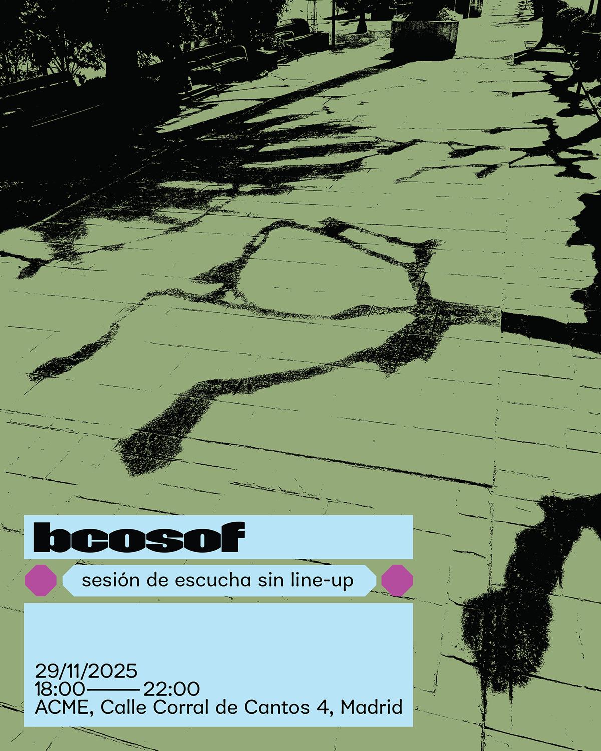Bcosof: Sesión De Escucha Sin Line-Up