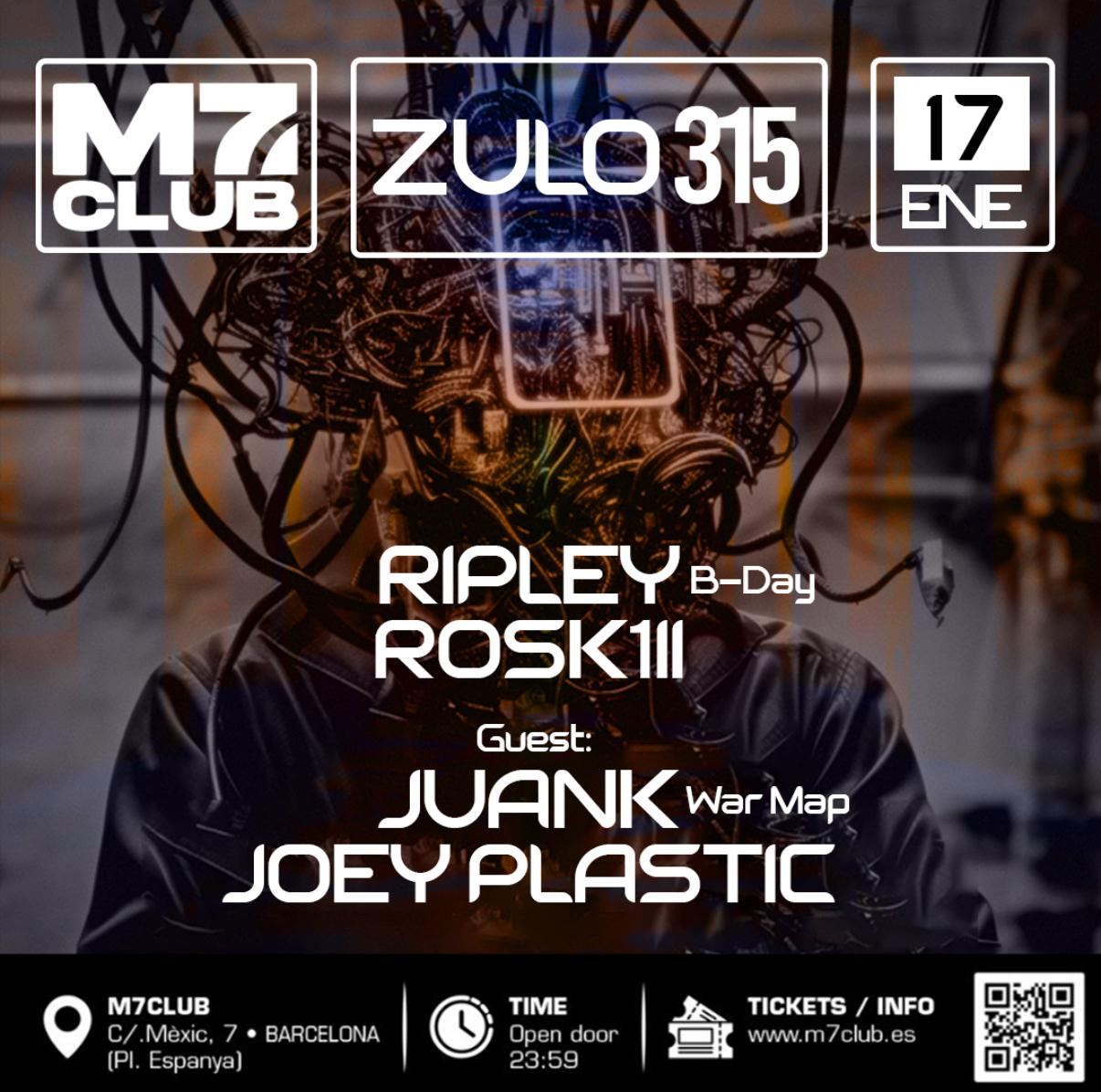 Zulo 315 [Ripley, Rosk1Ll, Juank & Joey Plastic]