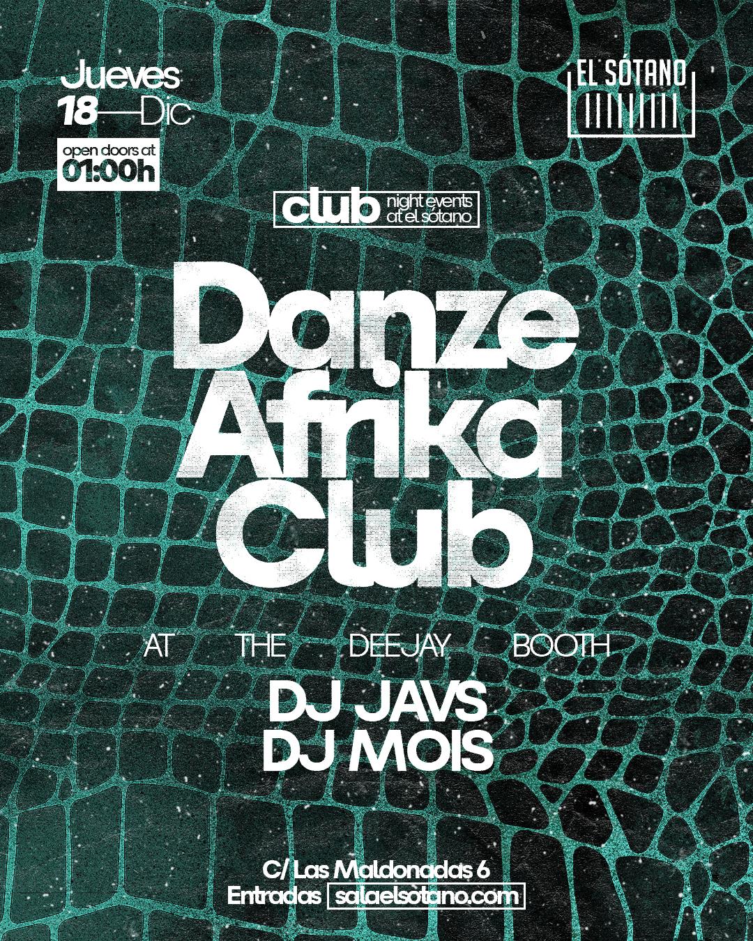 Danze Afrika Club: Dj Javs, Dj Mois