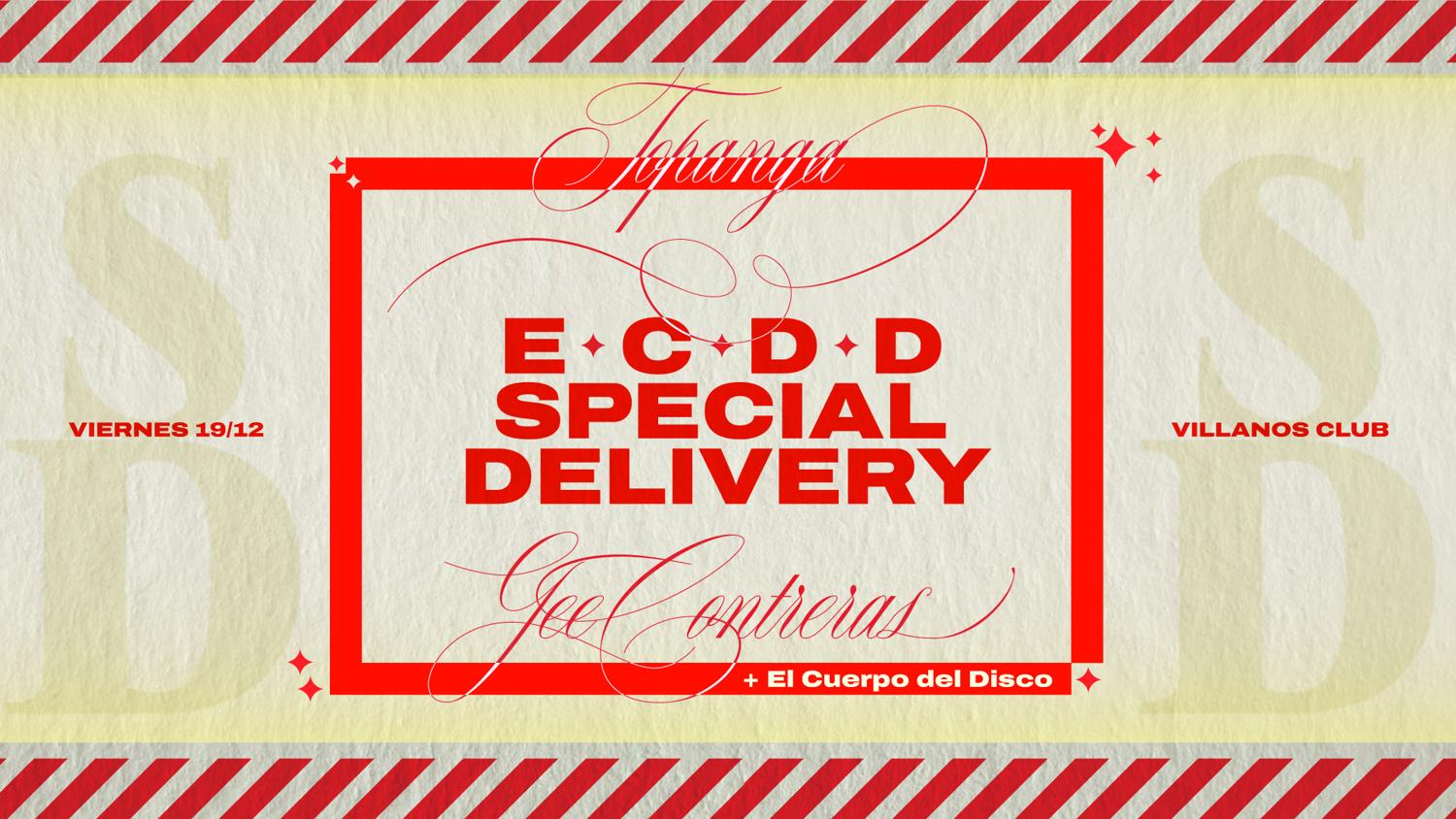 Ecdd Special Delivery: Topanga + Gee Contreras + El Cuerpo Del Disco