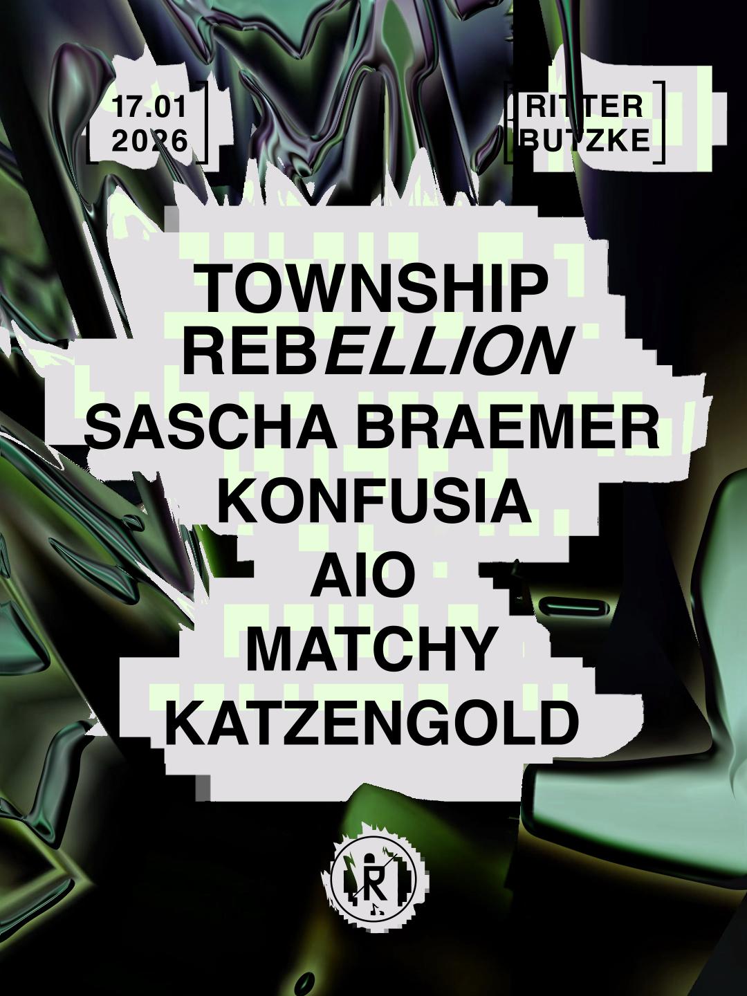 Township Rebellion, Sascha Braemer, Matchy, Konfusia, Aio & Katzengold