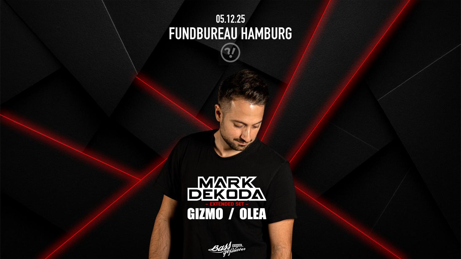 Mark Dekoda, Gizmo, Olea, Fundbureau Hamburg