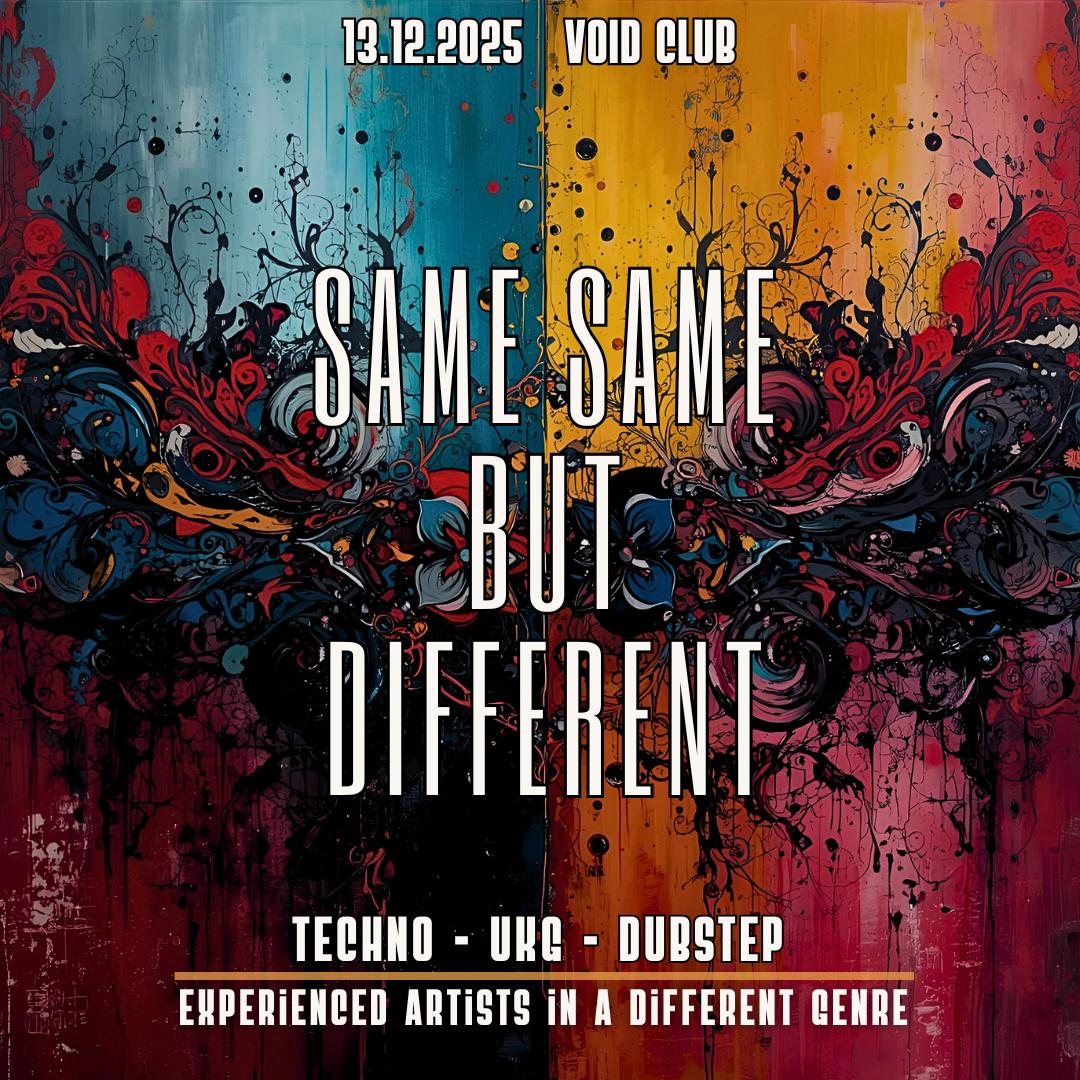 Same Same But Different With Soniq, Sagrivox, Upzet, Ed Shepherd, Lay.Dee Strange, Anton Quasi