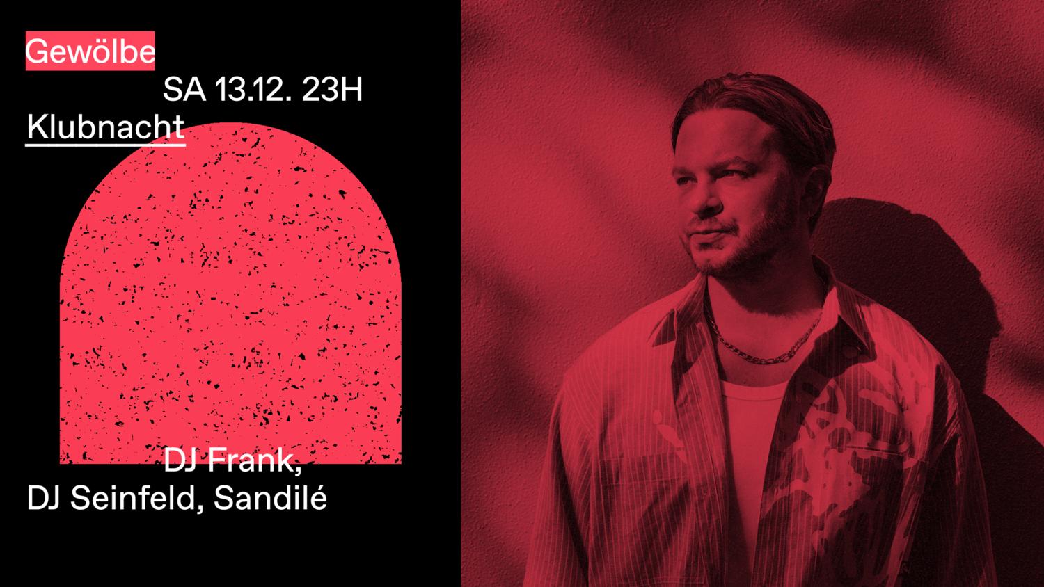 Klubacht With Dj Frank, Dj Seinfeld, Sandilé