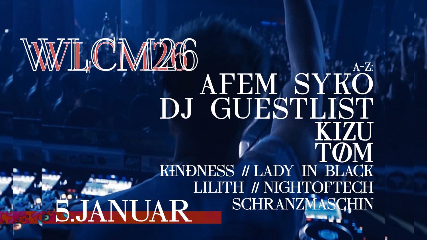 Wlcm 26 W/ 𝐑𝐄𝐁𝐄𝐊𝐀𝐇, 𝐒𝐀𝐍𝐓ø𝐒, 𝐀𝐅𝐄𝐌 𝐒𝐘𝐊𝐎, 𝐃𝐉 𝐆𝐔𝐄𝐒𝐓𝐋𝐈𝐒𝐓, 𝐊𝐈𝐙𝐔