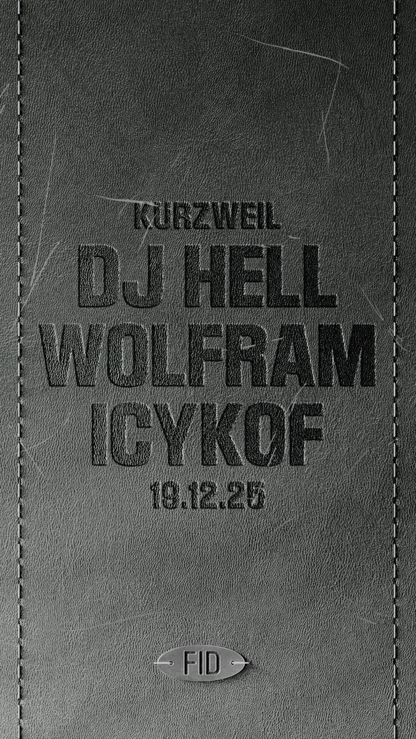 Fid With Dj Hell, Wolfram & Icykof