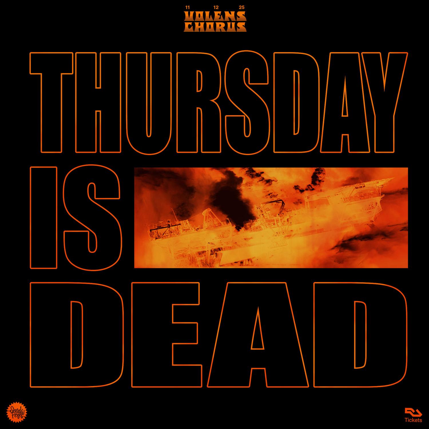 Volens Chorus: Thursday Is Dead