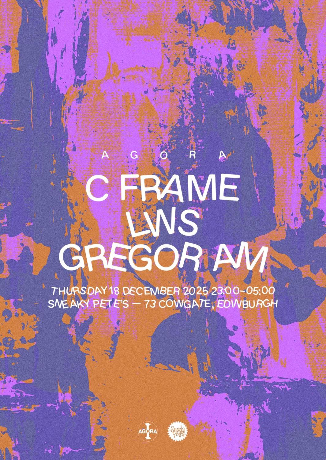Agora: C Frame, Lws, Gregor Am