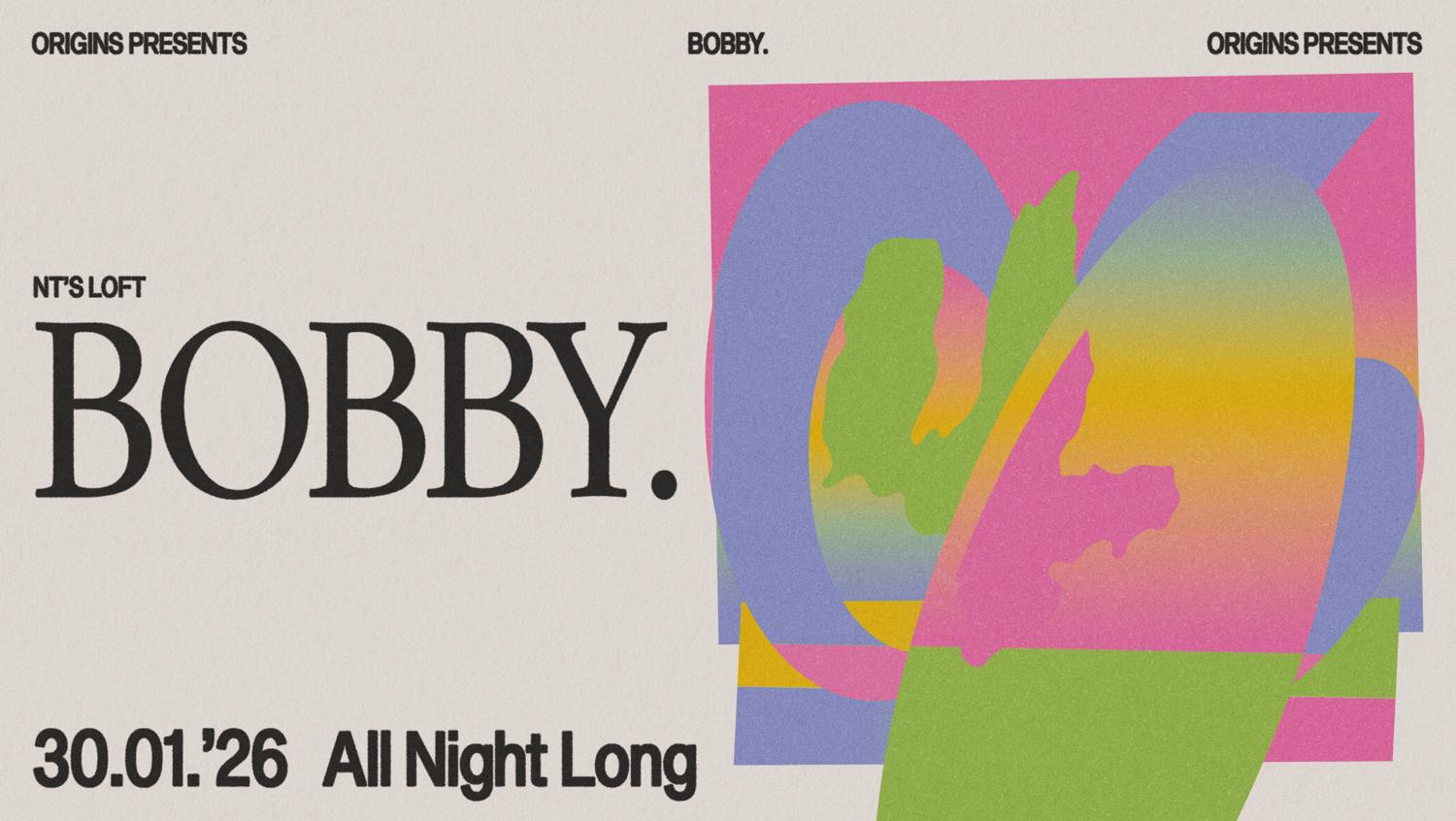 Origins: Bobby. (All Night Long)