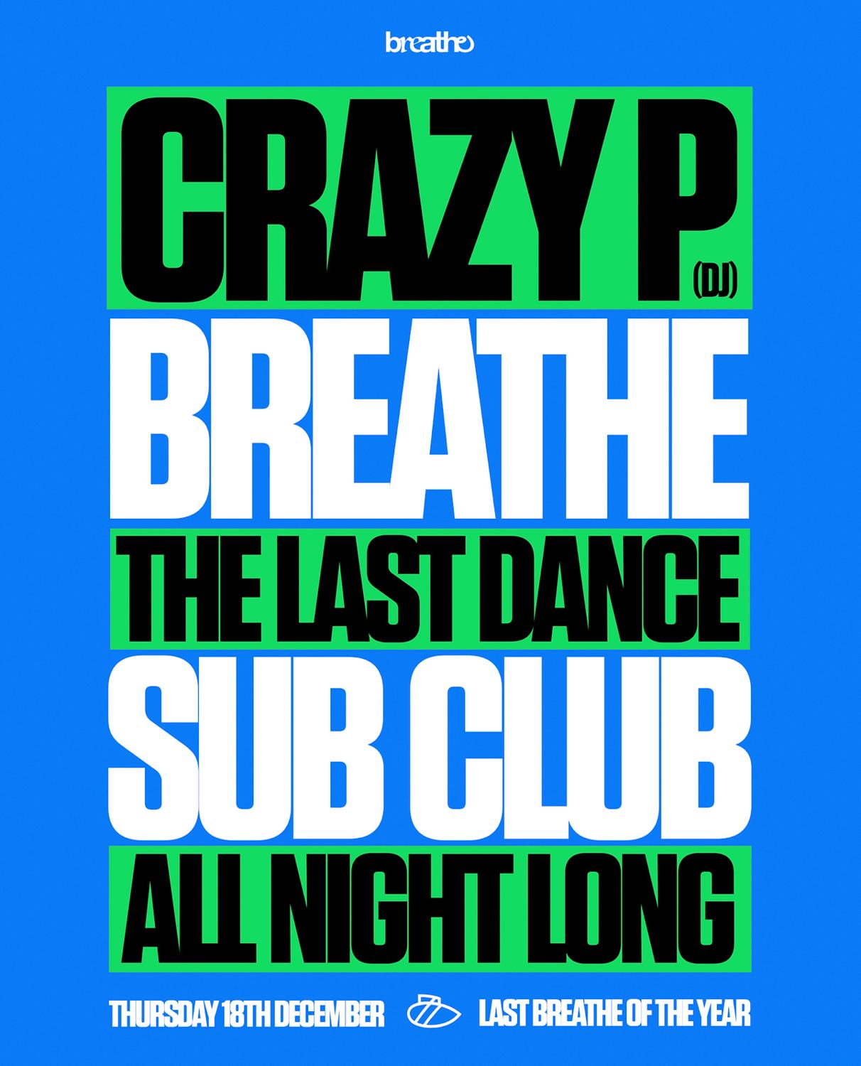 Breathe: Crazy P