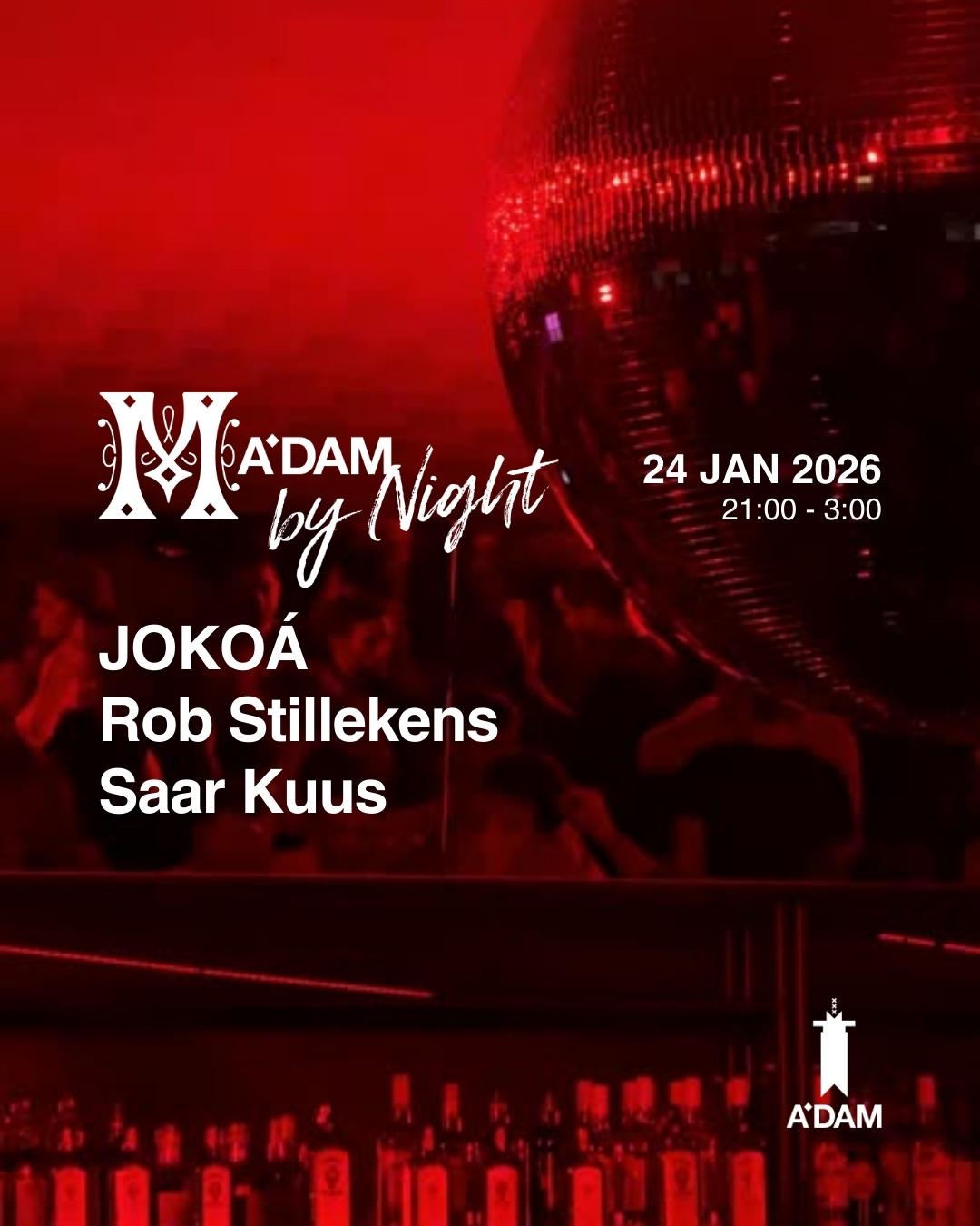 Madam By Night Invites: Rob Stillekens, Saar Kuus, Jokoá