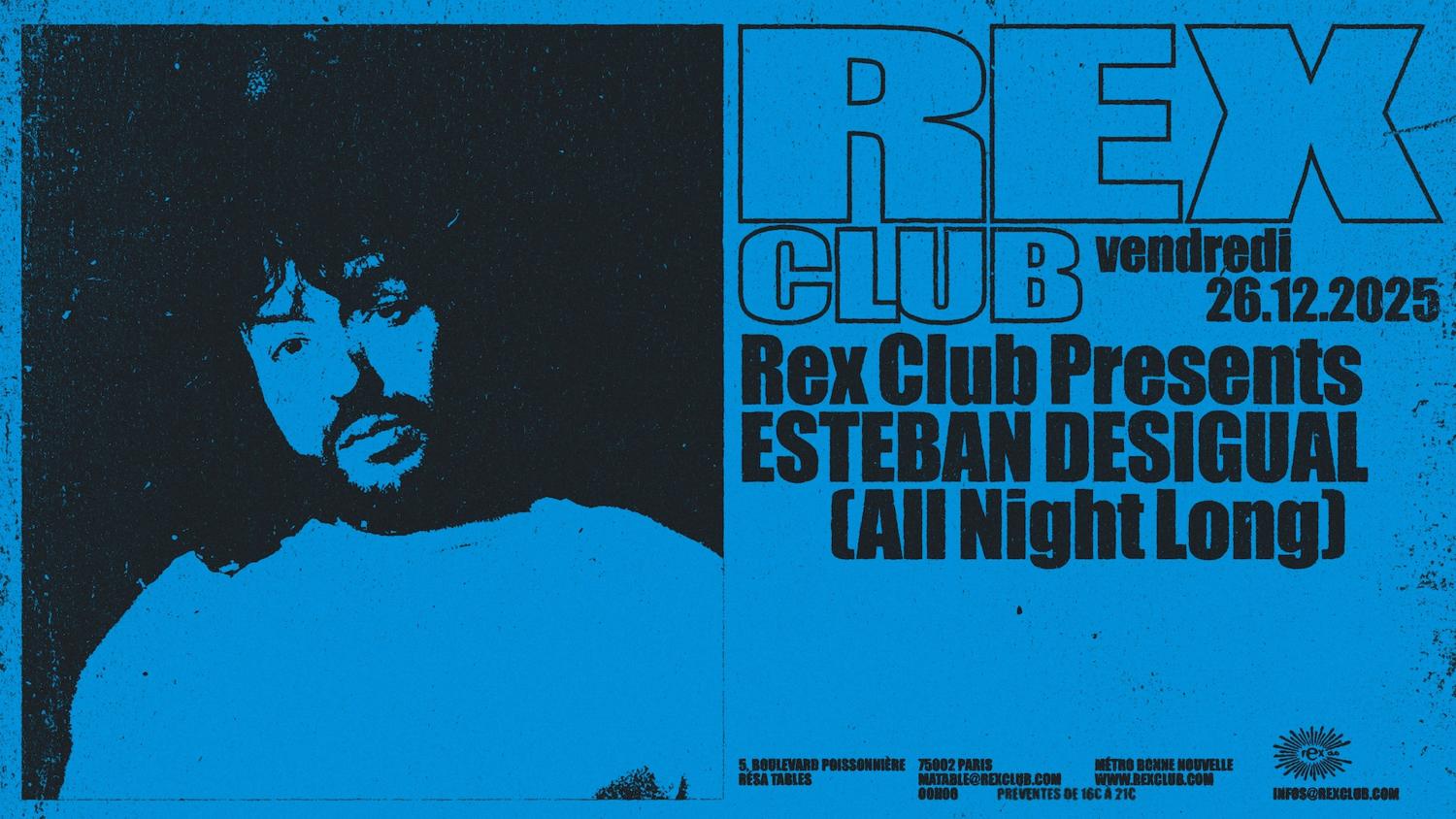 Rex Club Presents Esteban Desigual All Night Long