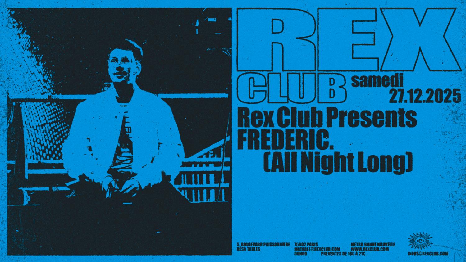 Rex Club Presents: Frederic. All Night Long