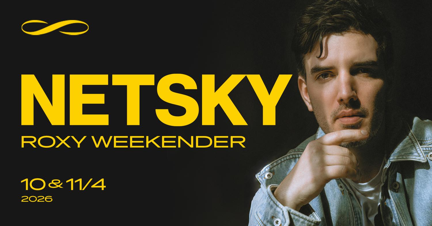 Netsky Weekender ∞ Roxy Prague