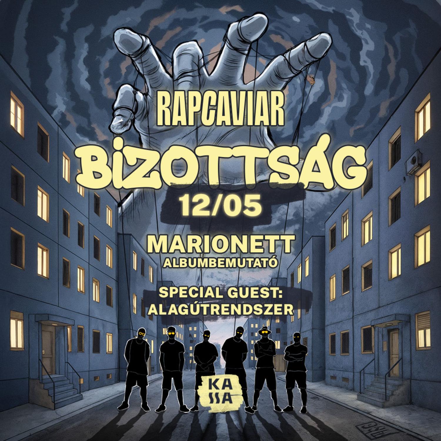 Bizottság – Marionett Album Launch With Alagútrendszer // Kassa Boat // Rapcaviar
