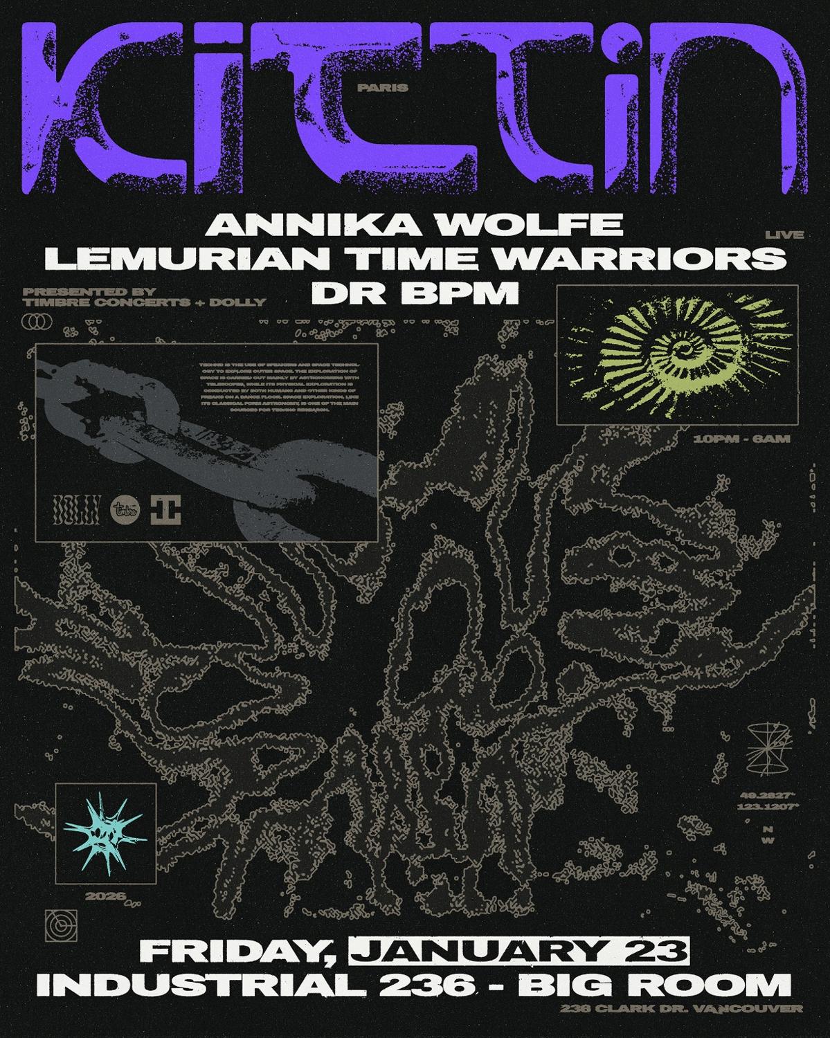 Kittin With Annika Wolfe, Lemurian Time Warriors (Live) And Dr Bpm