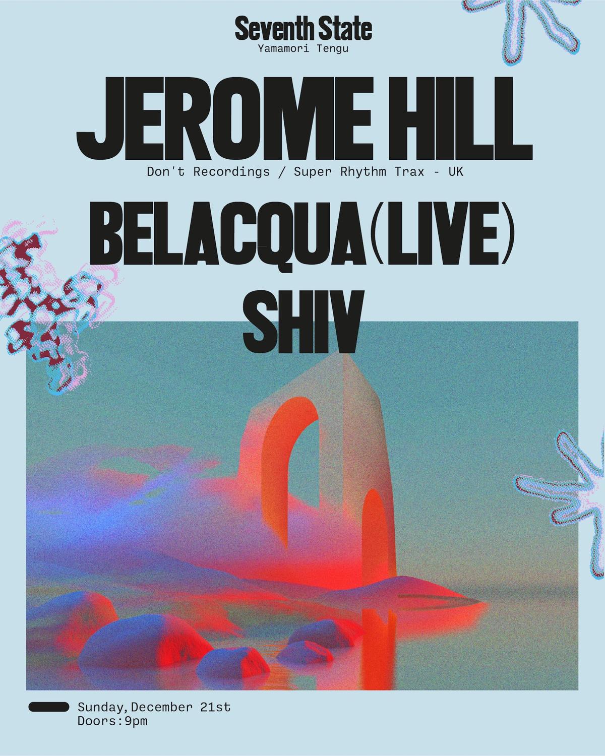 Seventh State: Jerome Hill, Belacqua (Live), Shiv