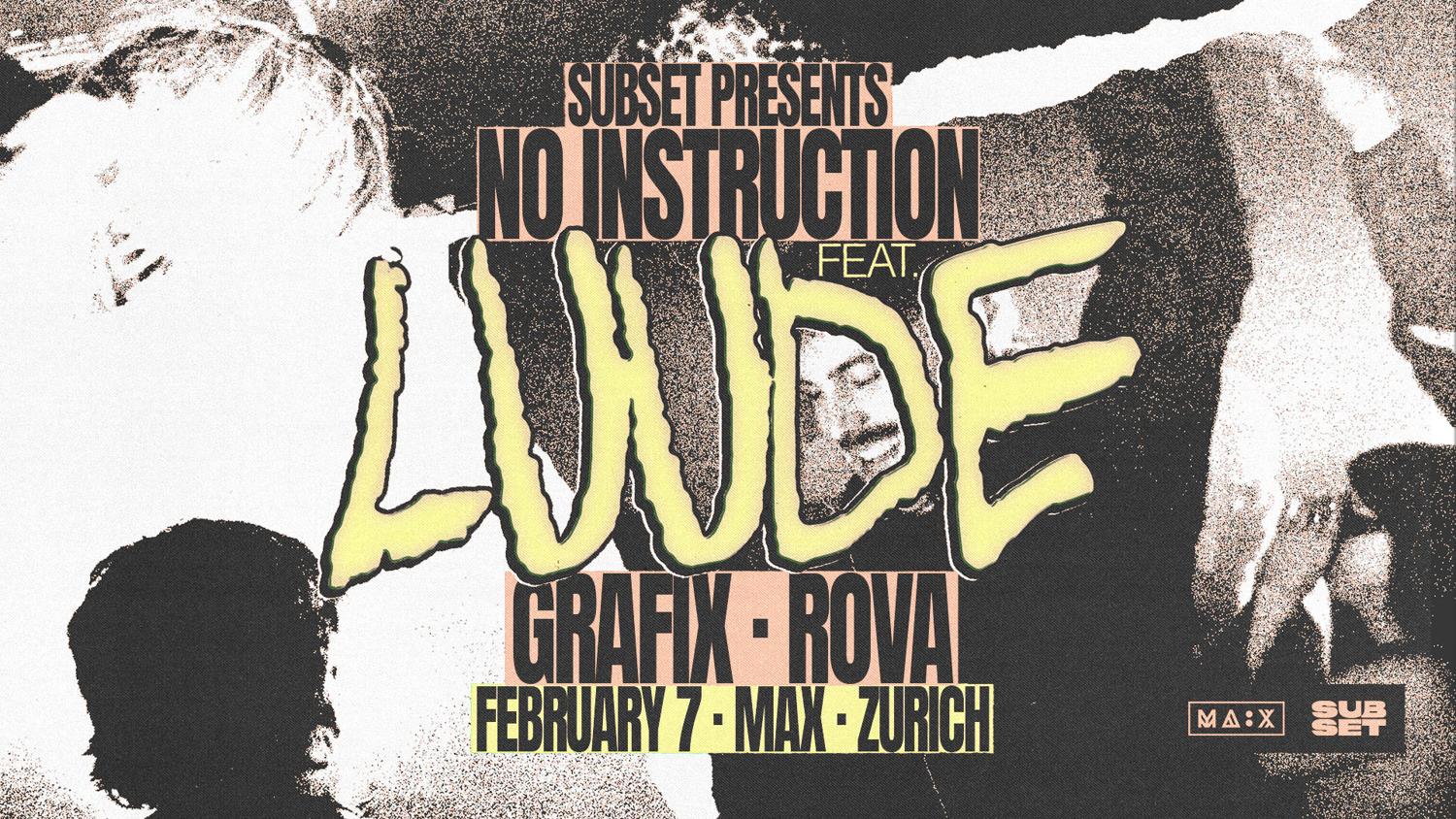Subset Pres. No Instruction With Luude // Zurich