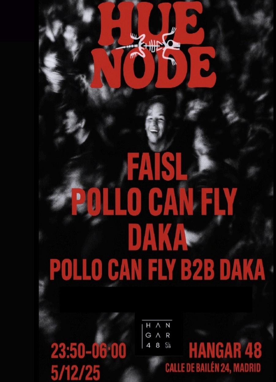 Hue Node: Faisl, Pollo Can Fly, Daka