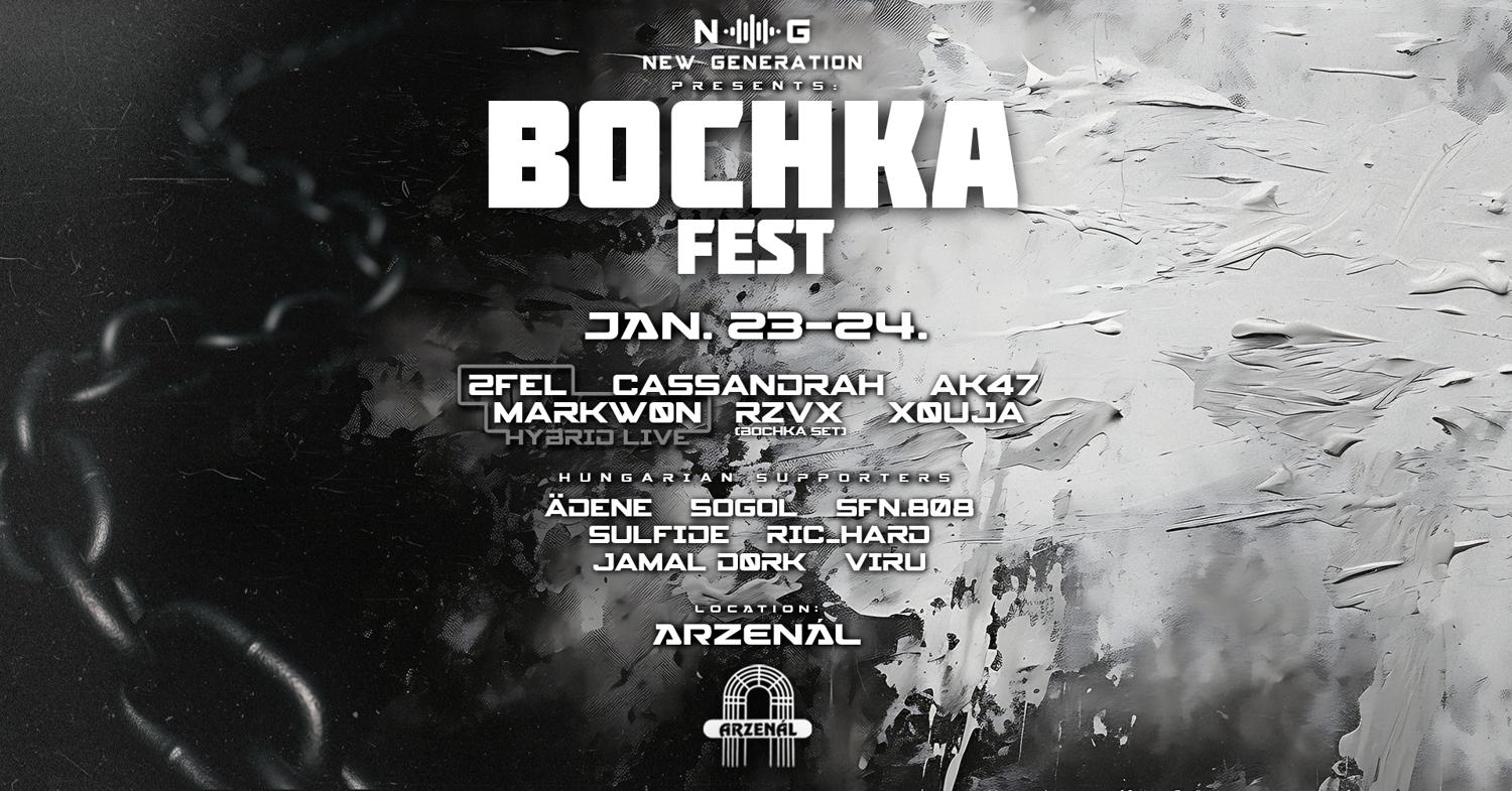 New Generation Pres: 2-Day Bochka Fest @Arzenál