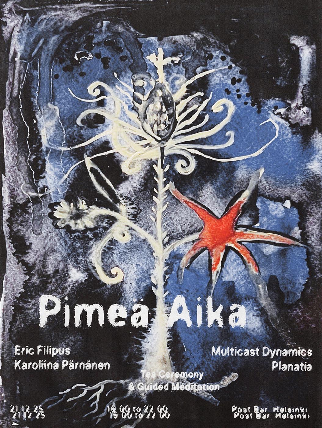 Pimeä Aika — Eric Filipus, Multicast Dynamics, Planatia & Karoliina Pärnänen