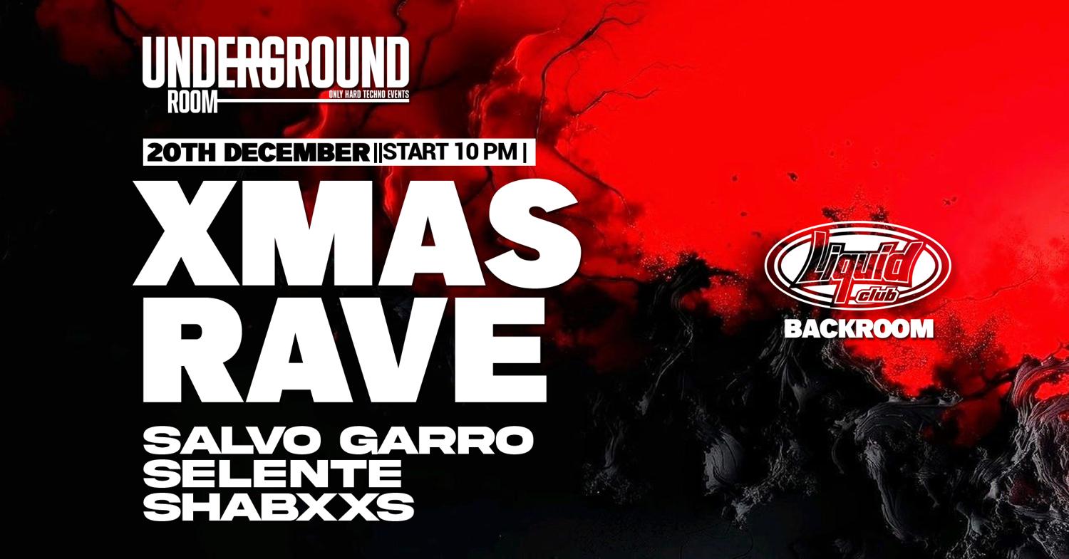 Underground Room Presents Xmas Rave
