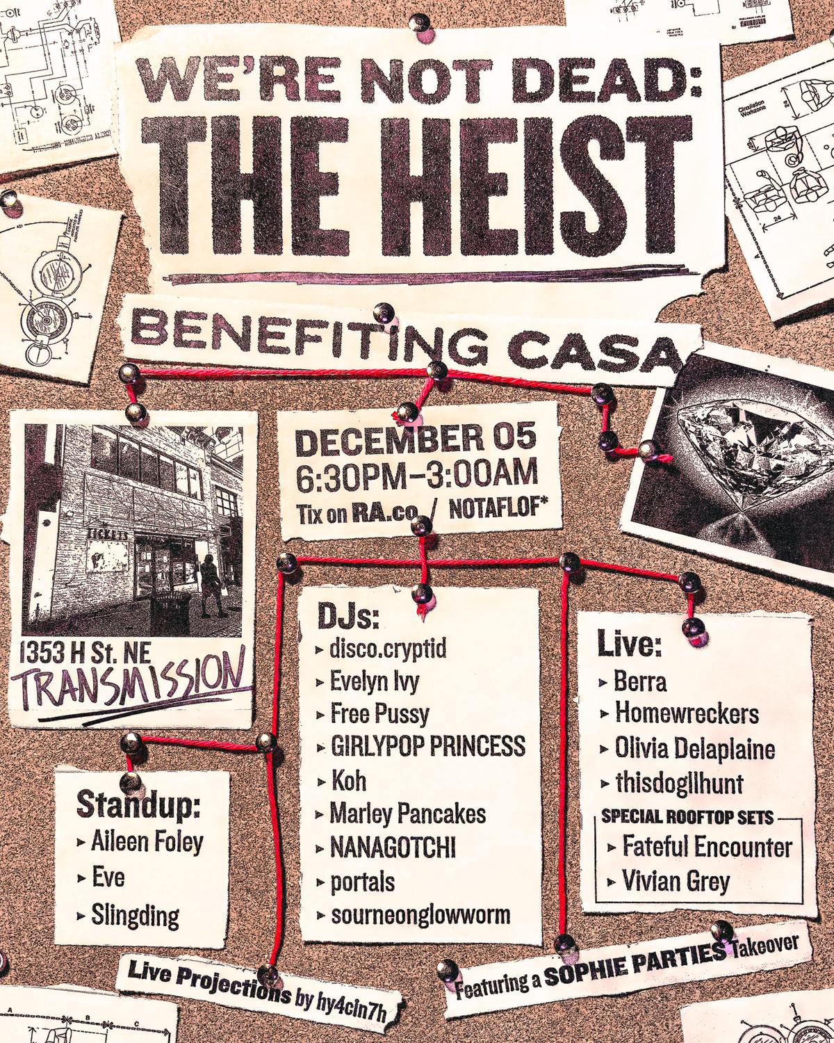 We'Re Not Dead: The Heist (Benefitting Casa)