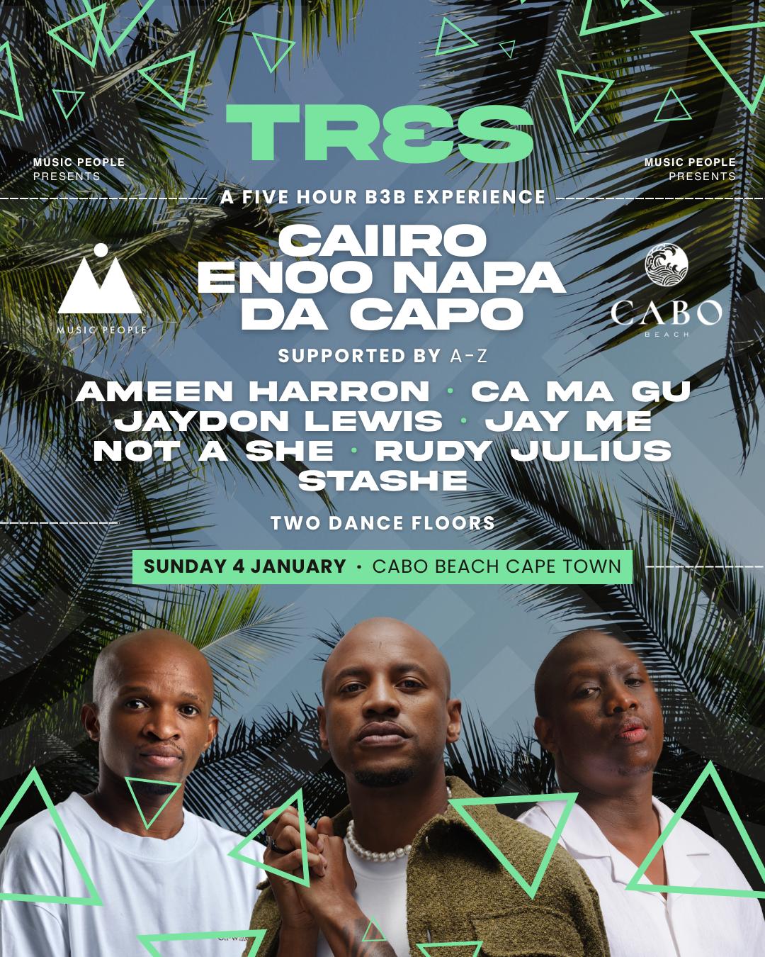 Tr3S Feat. Caiiro B3B Da Capo B3B Enoo Napa - Cape Town