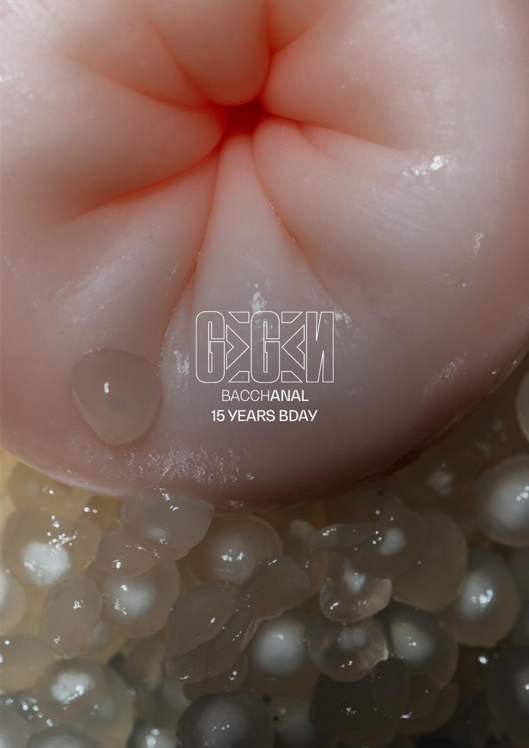 Gegen Bacchanal - 15 Years Bday