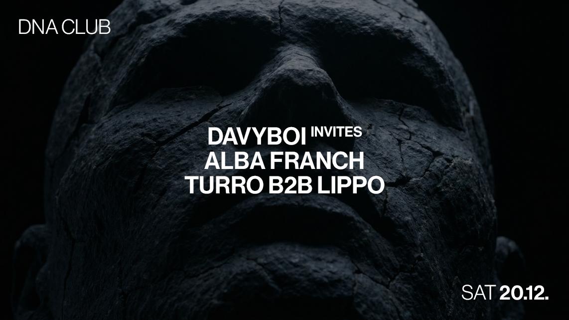 Davyboy Invites Alba Franch, Turro B2B Lippo
