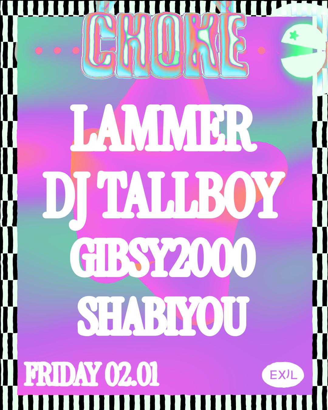 Choke Mit Lammer & Dj Tallboy