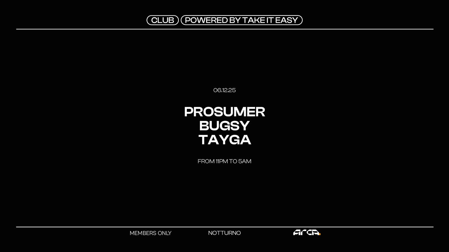 Take It Easy With Prosumer + Bugsy + Tayga