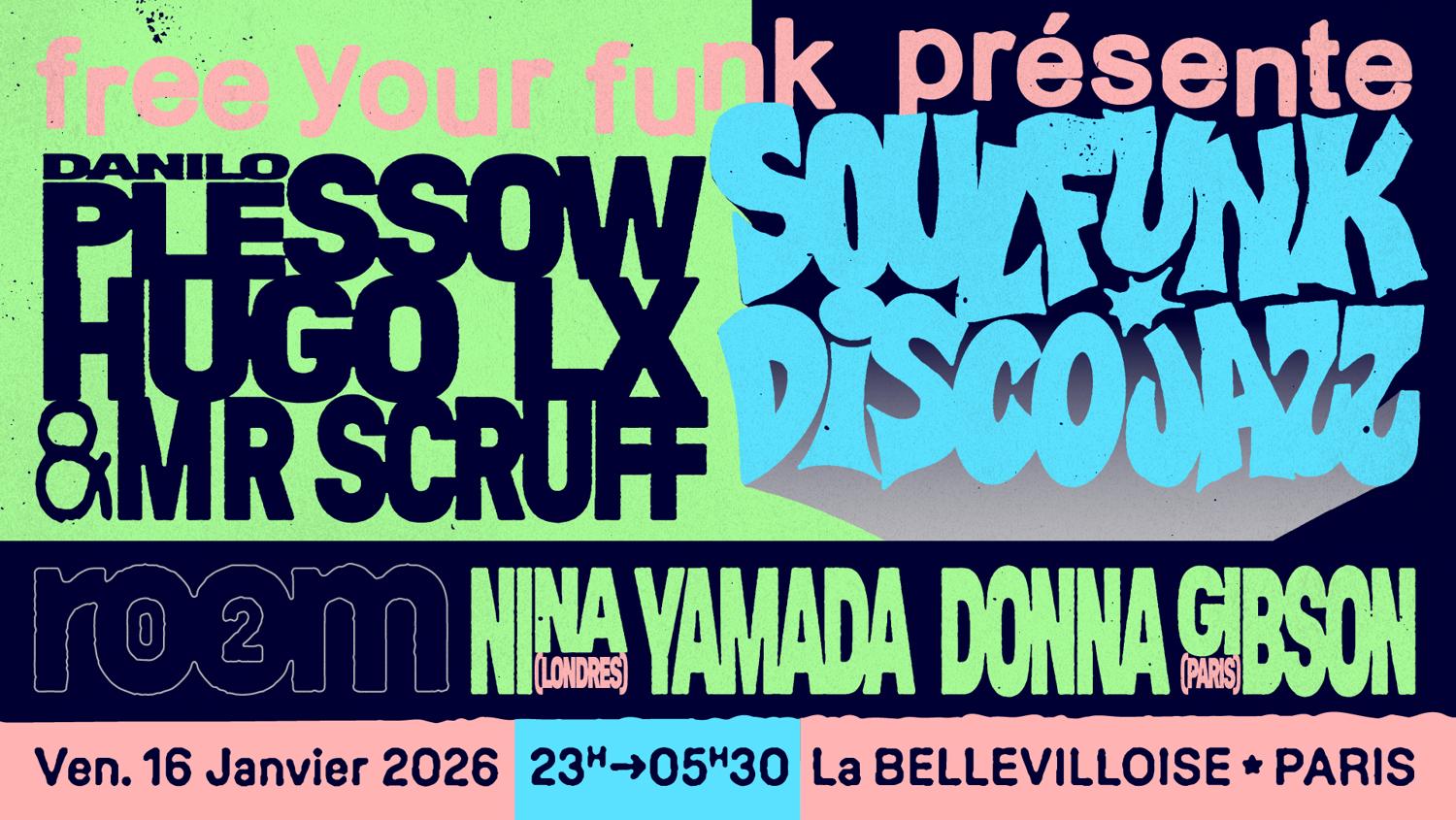 Free Your Funk: Danilo Plessow (Mcde), Mr. Scruff, Hugo Lx