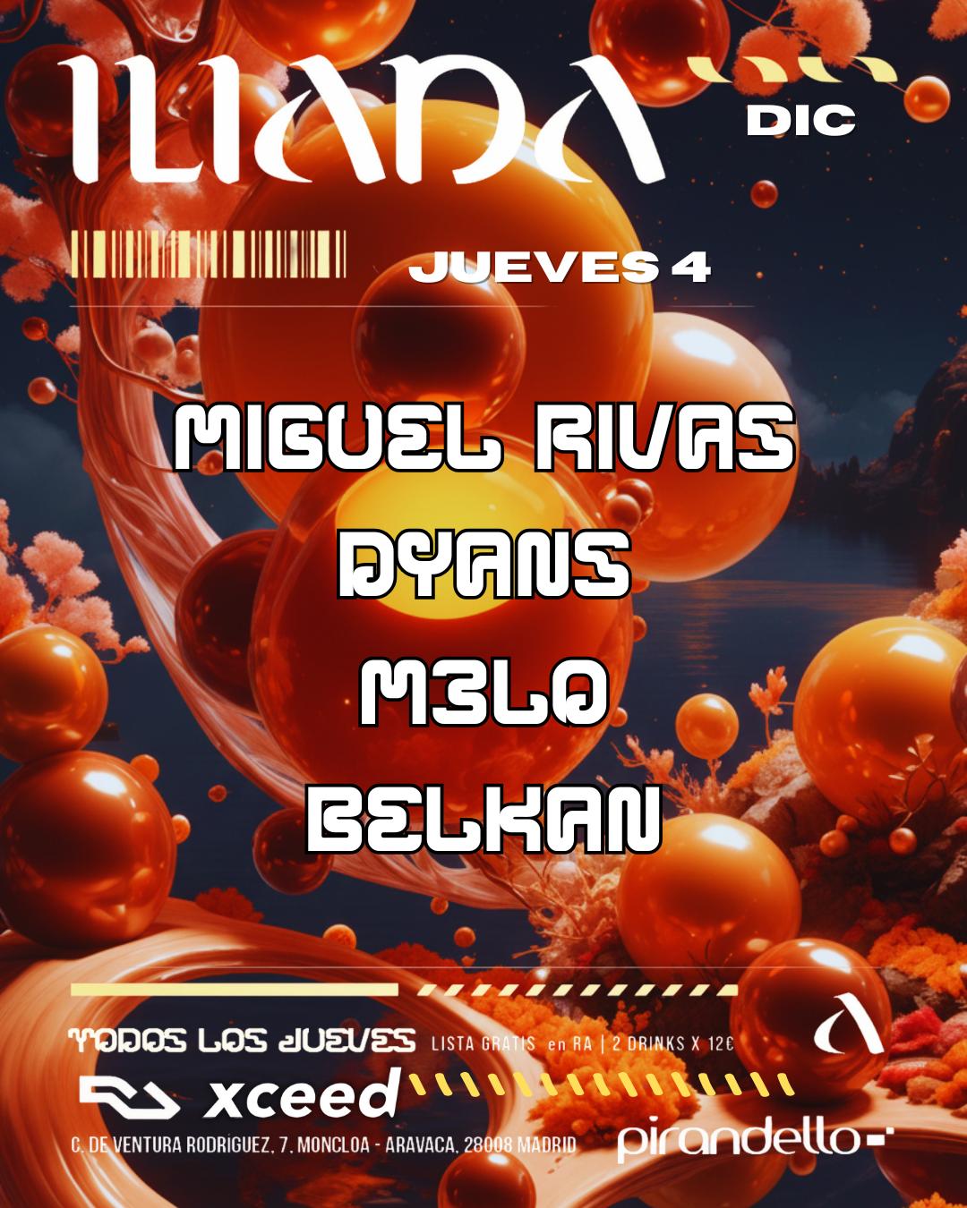 Iliada Club + Miguel Rivas + Dyans + M3Lo + Belkan