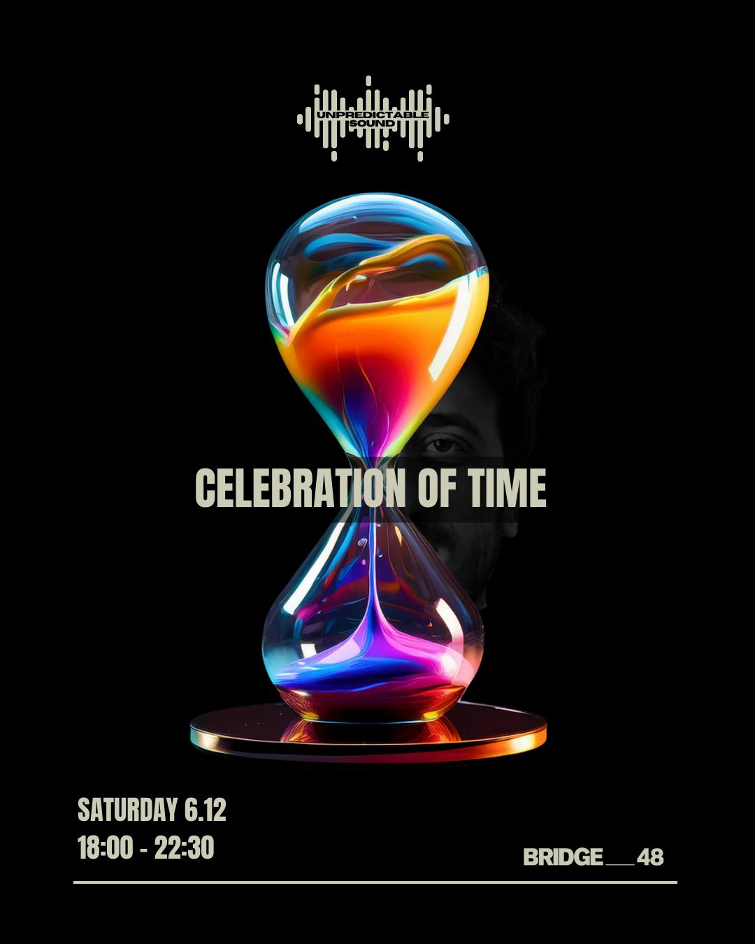 Unpredictable Sound Presents Celebration Of Time