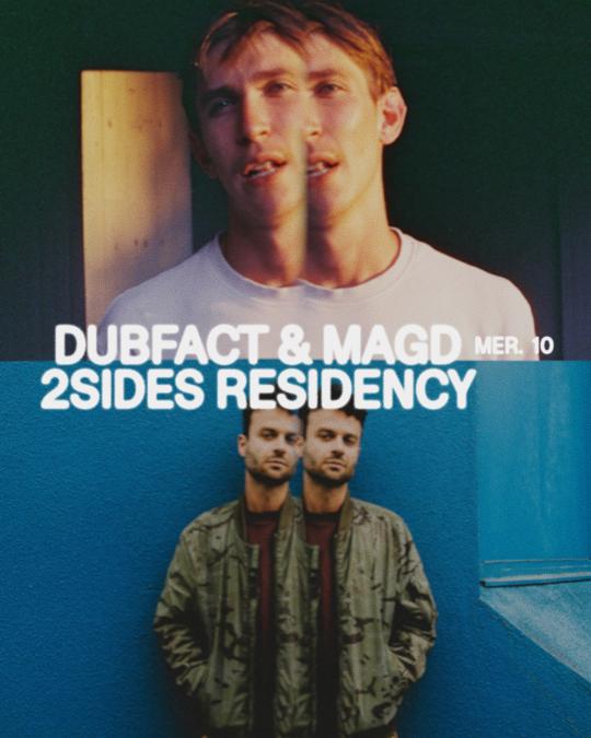 Dubfact & Magd - 2Sides Residency