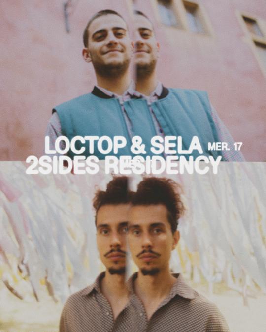 Loctop & Sela - 2Sides Residency