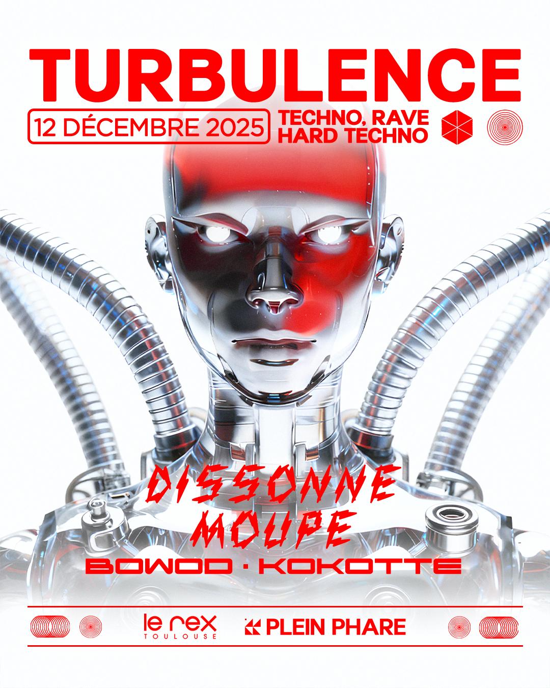 Turbulence W/ Dissonne, Moupe, Bowod & Kokotte