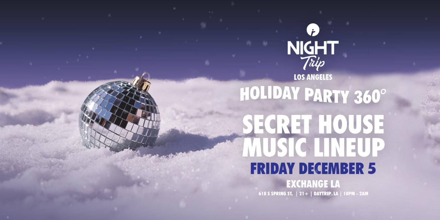 Night Trip La 360° Holiday Party