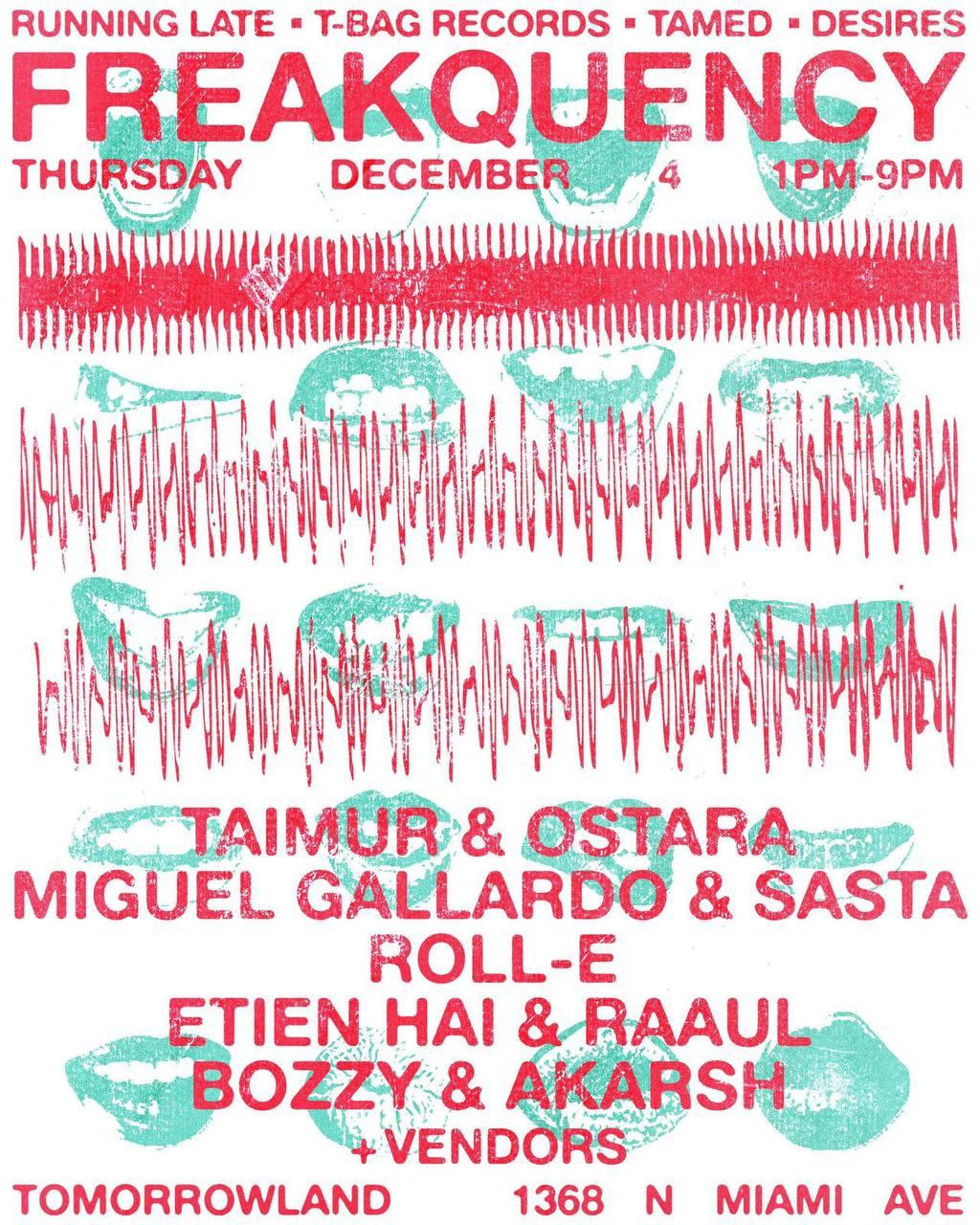 Running Late / T Bag Records / Tamed / Desires Presents Freakquency