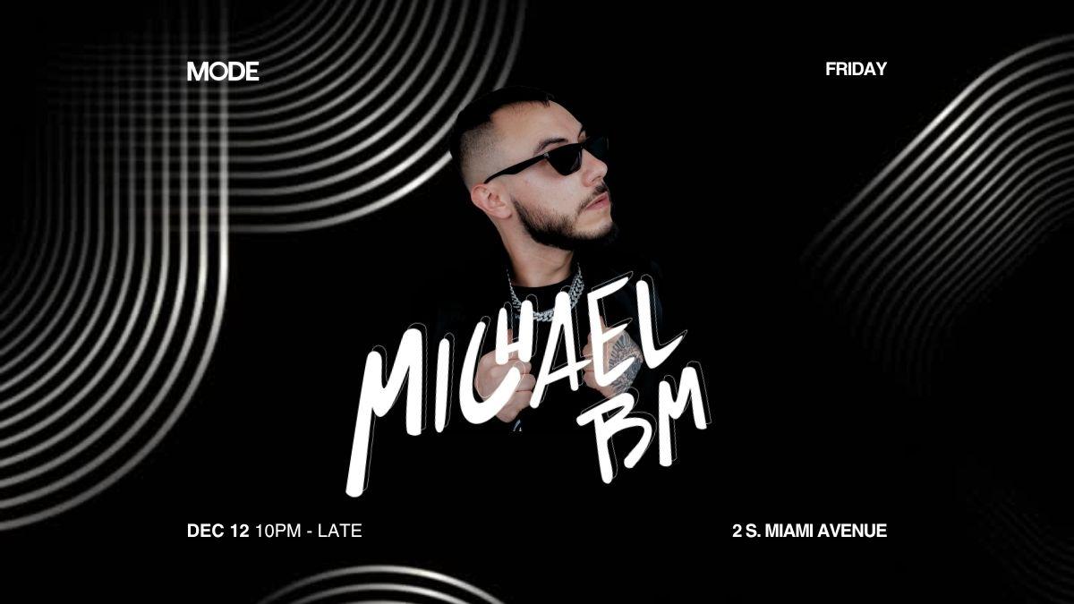 Michael Bm At Mode